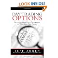 Day Trading Options: Profiting from Price Distortions in Very Brief Time Frames