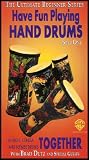 The Ultimate Beginner Series: Have Fun Playing Hand Drums Together (Bongo, Conga, and Djembe Drums) [Step One]