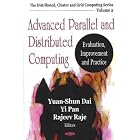 Click here to buy Advanced Parallel And Distributed Computing: Evaluation, Improvement And Practice... by  Yuan-shun Dai.