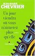 Un jour viendra o� vous n'aimerez plus qu'elle