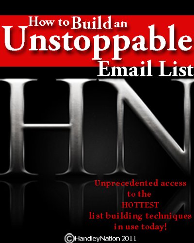 How to Build an Unstoppable Email List