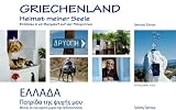 Griechenland - Heimat meiner Seele: Einblicke in ein Bergdorf auf der Peloponnes - Gertrud Ortner