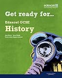 Get ready for-- Edexcel GCSE history