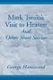 Mark Twain's Visit To Heaven
