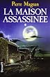 La maison assassin�e