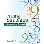Pricing Strategies: A Marketing Approach by Robert M. Schindler