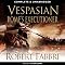 Vespasian: Rome's Executioner