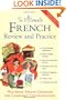 The Ultimate French Review and Practice: Mastering French Grammar for Confident Communication