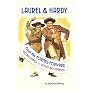 LAUREL & HARDY: FROM THE FORTIES FORWARD: Second Edition, Revised and Expanded
