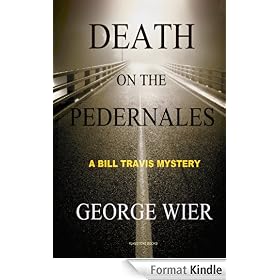 Death On The Pedernales (The Bill Travis Mysteries)