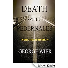 Death On The Pedernales (The Bill Travis Mysteries)