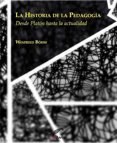 La historia de la pedagogía. Desde Platón hasta la actualidad (Kalein) (Spanish Edition)