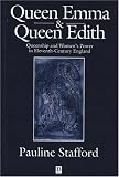 Review WileyBlackwell  / Queen Emma and Queen Edith: Queenship and Women's Power in Eleventh-century England