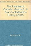 The peoples of Canada. A post-Confederation history