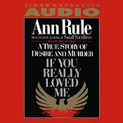 If You Really Loved Me | [Ann Rule]