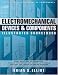 Electromechanical Devices & Components Illustrated Sourcebook