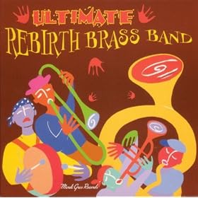 Ultimate Rebirth Brass Band