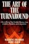 The Art of the Turnaround: How to Rescue Your Troubled Business from Creditors, Predators, and Competitors