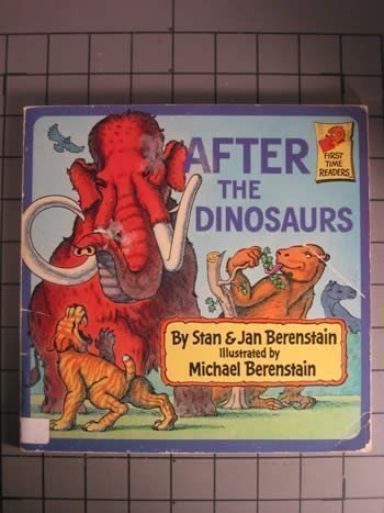 AFTER THE DINOSAURS (First time readers)