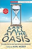 Last Call at the Oasis: The Global Water Crisis and Where We Go from Here (Participant Guide Media)