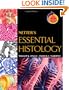 Netter's  Essential Histology: with Student Consult Access, 1e (Netter Basic Science)