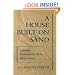 A House Built on Sand: Exposing Postmodernist Myths About Science