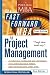 The Fast Forward MBA in Project Management