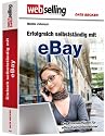 Webselling. Erfolgreich selbst&auml;ndig mit eBay