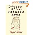 Dotter of Her Father's Eyes