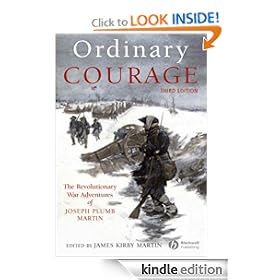 Ordinary Courage: The Revolutionary War Adventures of Joseph Plumb Martin