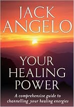 Your Healing Power: A Comprehensive Guide to Channelling Your Healing Energies