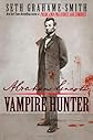 Abraham Lincoln: Vampire Hunter [Hardcover]
