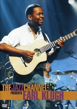 The Jazz Channel Presents Earl Klugh