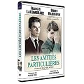 Les Amiti�s particuli�res