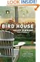The Bird House: A Novel