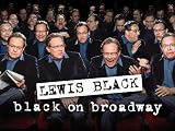Lewis Black: Black on Broadway