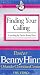 Finding Your Calling ~ Pastor Benny Hinn