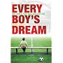 Every Boy's Dream: England's Football Future on the Line: Britain's Footballing Future