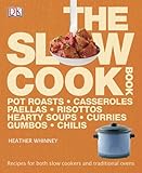Slow cooking : easy one-pot dishes for the slow cooker, oven and hob