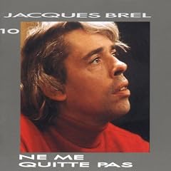 Jacques Brel Vol. 10 - Ne me quitte pas