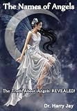 Produkt-Bild: The Names of Angels - The Truth of Angels REVEALED (Bible Knowledge)