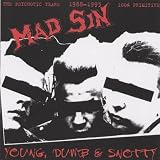 Young Dumb & Snotty