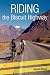 Riding the Biscuit Highway