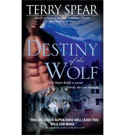 (Destiny of the Wolf) By Spear, Terry (Author) Mass Market Paperbound on 03-Mar-2009