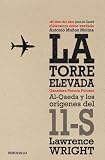 La torre elevada / The Looming Tower: Al-Qaeda y los origenes del 11-S / Al-Qaeda and the Road to 9/11