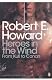 Heroes in the Wind: from Kull to Conan: The Best of Robert E. Howard (Penguin Modern Classics)