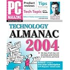 Click here to buy PC Magazine Technology Almanac 2004 (PC Magazine) by  The Editors of PC Magazine and Brian Underdahl.