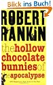 The Hollow Chocolate Bunnies of the Apocalypse (GollanczF.)
