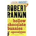 The Hollow Chocolate Bunnies of the Apocalypse (GOLLANCZ S.F.)