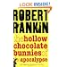 The Hollow Chocolate Bunnies of the Apocalypse (GOLLANCZ S.F.)